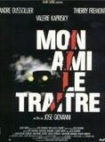 Affiche du film Mon ami le traître (1988) de José Giovanni. Voir Mon ami le traître en streaming / torrent sur meilleurs-films.fr