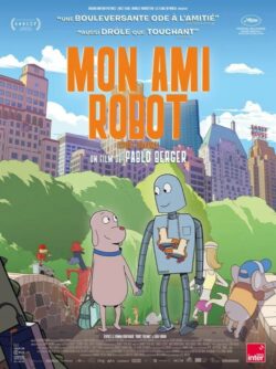 Affiche du film Mon ami robot (2023) de Pablo Berger.