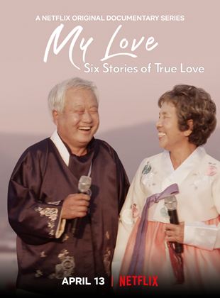 Affiche de la série Mon amour : En six histoires (2021) de Jin Jin Mo-young Affiche de la série Mon amour : En six histoires (2021) de Jin Jin Mo-young. Voir Mon amour : En six histoires en streaming / torrent sur meilleurs-films.fr