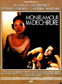 Affiche du film Mon Bel Amour, ma déchirure (1987) de José Pinheiro. Voir Mon Bel Amour, ma déchirure en streaming / torrent sur meilleurs-films.fr