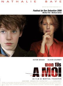 Affiche du film Mon Fils à Moi (2005) de Martial Fougeron. Voir Mon Fils à Moi en streaming / torrent sur meilleurs-films.fr