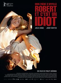 Affiche du film Mon frère s’appelle Robert et c’est un idiot (2016) de Philip Gröning. Voir Mon frère s’appelle Robert et c’est un idiot en streaming / torrent sur meilleurs-films.fr