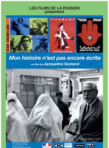 Affiche du film Mon histoire n’est pas encore écrite (2017) de Jacqueline Gozland. Voir Mon histoire n’est pas encore écrite en streaming / torrent sur meilleurs-films.fr