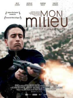 Affiche du film Mon milieu (2024) de Milo Chiarini.