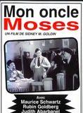 Affiche du film Mon Oncle Moses (1932) de Aubrey Scott. Voir Mon Oncle Moses en streaming / torrent sur meilleurs-films.fr