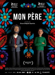 Affiche du film Mon père (2017) de Álvaro Delgado-Aparicio. Voir Mon père en streaming / torrent sur meilleurs-films.fr
