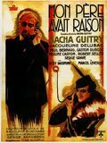 Affiche du film Mon père avait raison (1936) de Sacha Guitry. Voir Mon père avait raison en streaming / torrent sur meilleurs-films.fr