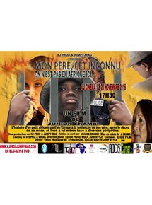 Affiche du film Mon père cet inconnu (2016) de Gaston Junior Ekambi Moussinga. Voir Mon père cet inconnu en streaming / torrent sur meilleurs-films.fr