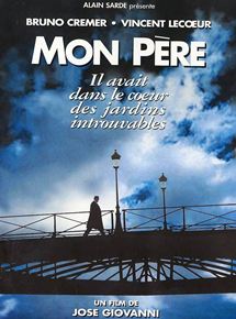 Affiche du film Mon père, il m’a sauvé la vie (2000) de José Giovanni. Voir Mon père, il m’a sauvé la vie en streaming / torrent sur meilleurs-films.fr