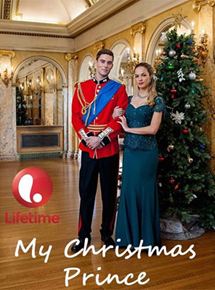 Affiche du film Mon prince de Noël (2017) de Sam Irvin. Voir Mon prince de Noël en streaming / torrent sur meilleurs-films.fr