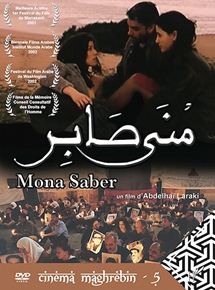 Affiche du film Mona Saber (2001) de Abdelhai Laraki. Voir Mona Saber en streaming / torrent sur meilleurs-films.fr