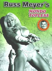 Affiche du film Mondo Topless (1966) de Russ Meyer Affiche du film Mondo Topless (1966) de Russ Meyer. Voir Mondo Topless en streaming / torrent sur meilleurs-films.fr