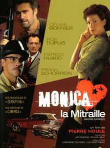 Affiche du film Monica la Mitraille (2004) de Pierre Houle. Voir Monica la Mitraille en streaming / torrent sur meilleurs-films.fr