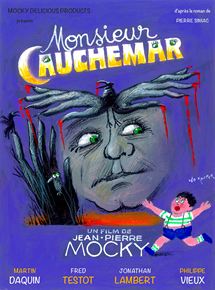 Affiche du film Monsieur Cauchemar (2015) de Jean-Pierre Mocky. Voir Monsieur Cauchemar en streaming / torrent sur meilleurs-films.fr