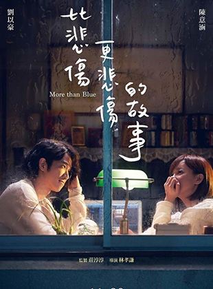 Affiche de la série More than Blue : La série (2021) de Pei-Ju Hsieh. Voir More than Blue : La série en streaming / torrent sur meilleurs-films.fr