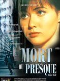 Affiche du film Mort ou presque (1994) de Ruben Preuss Affiche du film Mort ou presque (1994) de Ruben Preuss. Voir Mort ou presque en streaming / torrent sur meilleurs-films.fr