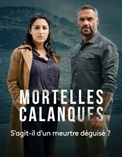 Affiche du film Mortelles Calanques (2021) de Claude-Michel Rome.