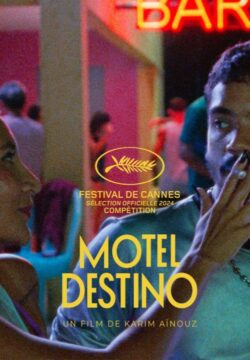Affiche du film Motel Destino (2024) de Karim Aïnouz & Maurício Zacharias.