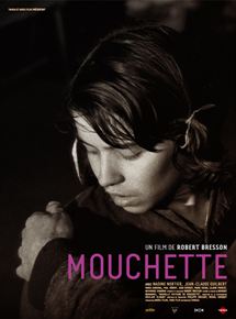 Affiche du film Mouchette (1967) de Robert Bresson Affiche du film Mouchette (1967) de Robert Bresson. Voir Mouchette en streaming / torrent sur meilleurs-films.fr