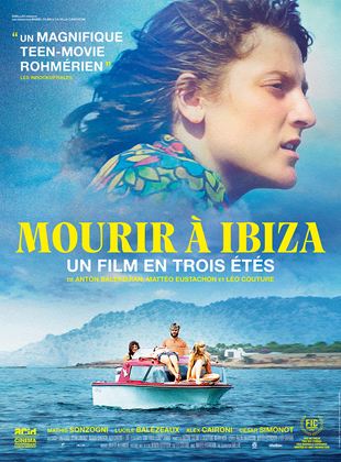 Affiche du film Mourir à Ibiza (Un film en trois étés) (2022) de Anton Balekdjian. Voir Mourir à Ibiza (Un film en trois étés) en streaming / torrent sur meilleurs-films.fr