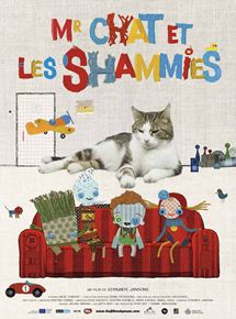 Affiche du film Mr Chat et les Shammies (2016) de Edmunds Jansons. Voir Mr Chat et les Shammies en streaming / torrent sur meilleurs-films.fr