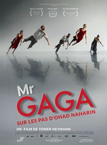 Affiche du film Mr Gaga, sur les pas dOhad Naharin (2015) de Tomer Heymann. Voir Mr Gaga, sur les pas dOhad Naharin en streaming / torrent sur meilleurs-films.fr