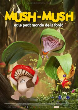 Affiche du film d'animation Mush-Mush et le petit monde de la forêt (2021) de Joeri Christiaen.