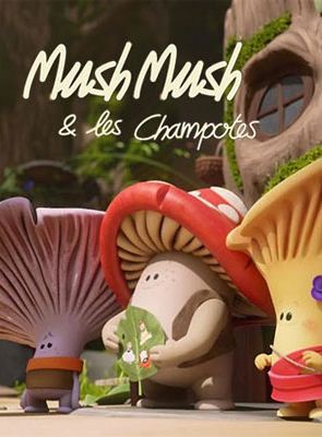 Affiche de la série Mush-Mush & les Champotes (2020) de Joeri Christiaen. Voir Mush-Mush & les Champotes en streaming / torrent sur meilleurs-films.fr