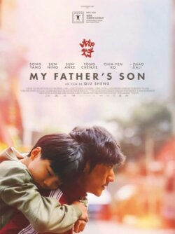 Affiche du film My Father’s Son (2025) de Sheng Qiu.