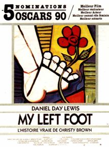 Affiche du film My Left Foot (1989) de Jim Sheridan Affiche du film My Left Foot (1989) de Jim Sheridan. Voir My Left Foot en streaming / torrent sur meilleurs-films.fr