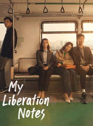Affiche de la série My Liberation Notes (2022) de Park Hae Young. Voir My Liberation Notes en streaming / torrent sur meilleurs-films.fr
