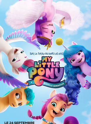 Affiche du film My Little Pony Nouvelle Génération (2021) de José Luis Ucha Affiche du film My Little Pony Nouvelle Génération (2021) de José Luis Ucha. Voir My Little Pony Nouvelle Génération en streaming / torrent sur meilleurs-films.fr
