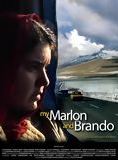 Affiche du film My Marlon and Brando (2008) de Hüseyin Karabey Affiche du film My Marlon and Brando (2008) de Hüseyin Karabey. Voir My Marlon and Brando en streaming / torrent sur meilleurs-films.fr
