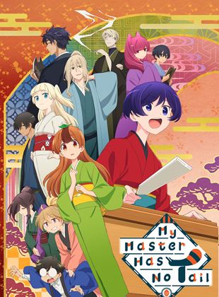 Affiche de la série My Master Has No Tail (2022) de . Voir My Master Has No Tail en streaming / torrent sur meilleurs-films.fr