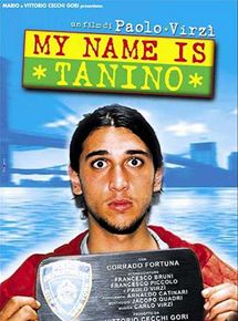 Affiche du film My Name is Tanino (2002) de Paolo Virzì. Voir My Name is Tanino en streaming / torrent sur meilleurs-films.fr