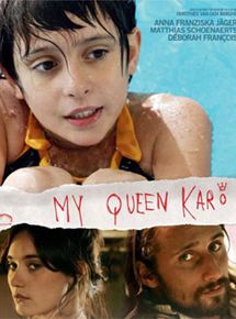 Affiche du film My Queen Karo (2009) de Dorothée Van den Berghe. Voir My Queen Karo en streaming / torrent sur meilleurs-films.fr