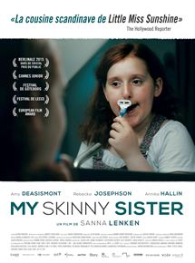 Affiche du film My skinny sister (2015) de Sanna Lenken. Voir My skinny sister en streaming / torrent sur meilleurs-films.fr