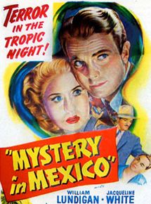 Affiche du film Mystère à Mexico (1948) de Robert Wise. Voir Mystère à Mexico en streaming / torrent sur meilleurs-films.fr