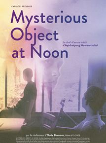 Affiche du film Mysterious object at noon (2000) de Apichatpong Weerasethakul. Voir Mysterious object at noon en streaming / torrent sur meilleurs-films.fr