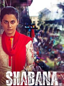 Affiche du film Naam Shabana (2017) de . Voir Naam Shabana en streaming / torrent sur meilleurs-films.fr