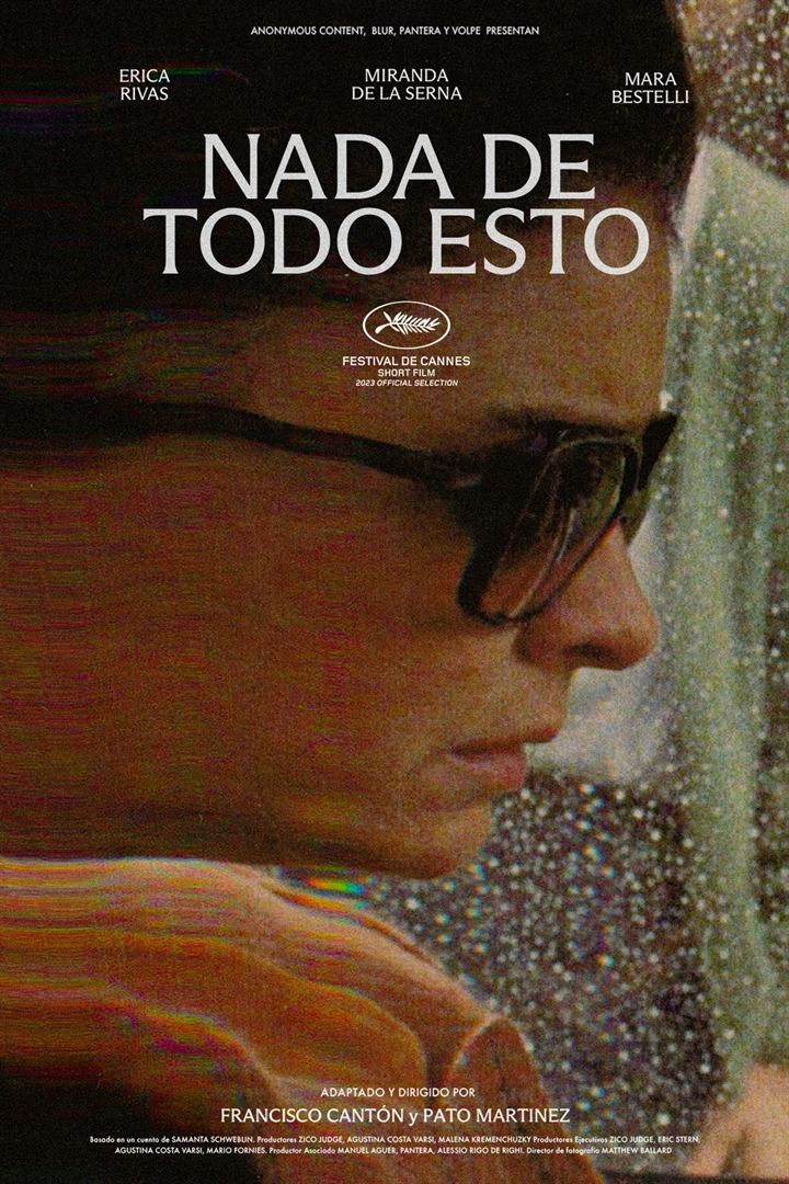 Affiche du court métrage Nada de Todo Esto (2023) de Patricio Martínez. Voir Nada de Todo Esto en streaming / torrent sur meilleurs-films.fr