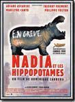 Affiche du film Nadia et les hippopotames (1999) de Dominique Cabrera. Voir Nadia et les hippopotames en streaming / torrent sur meilleurs-films.fr