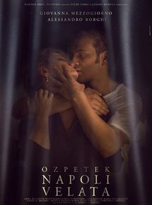Affiche du film Napoli Velata (2017) de Ferzan Ozpetek. Voir Napoli Velata en streaming / torrent sur meilleurs-films.fr