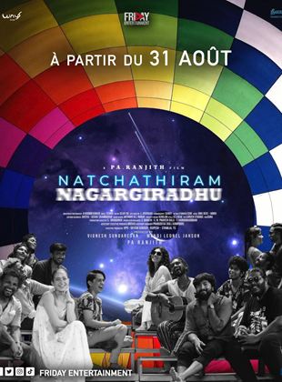Affiche du film Natchathiram Nagargiradhu (2022) de Pa Ranjith Affiche du film Natchathiram Nagargiradhu (2022) de Pa Ranjith. Voir Natchathiram Nagargiradhu en streaming / torrent sur meilleurs-films.fr