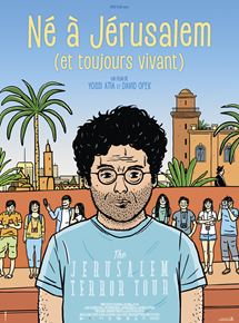 Affiche du film Né à Jérusalem (et toujours vivant) (2019) de Yossi Atia,David Ofek,. Voir Né à Jérusalem (et toujours vivant) en streaming / torrent sur meilleurs-films.fr
