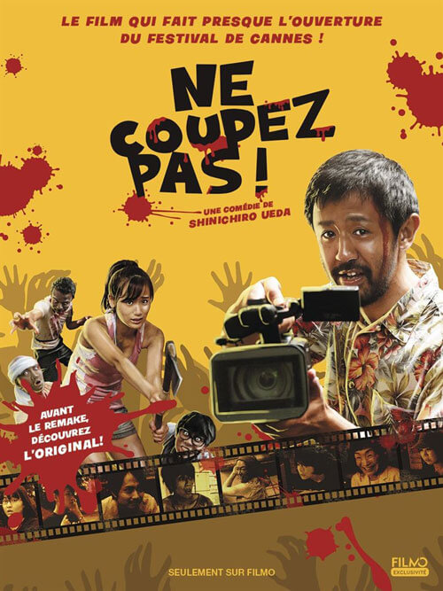 Affiche du film Ne coupez pas ! (2018) de Shin'ichirô Ueda. Voir Ne coupez pas ! en streaming / torrent sur meilleurs-films.fr