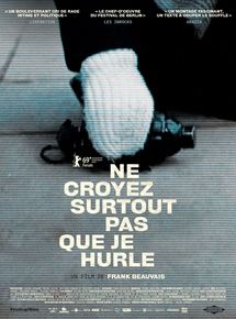 Affiche du film Ne croyez surtout pas que je hurle (2019) de Frank Beauvais. Voir Ne croyez surtout pas que je hurle en streaming / torrent sur meilleurs-films.fr