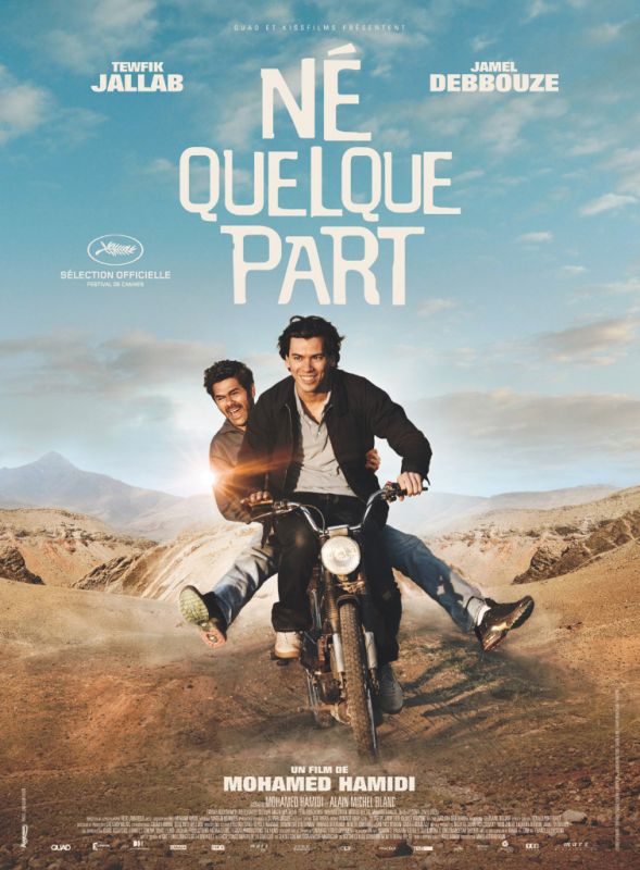 Affiche du film Né quelque part (2012) de Mohamed Hamidi Affiche du film Né quelque part (2012) de Mohamed Hamidi. Voir Né quelque part en streaming / torrent sur meilleurs-films.fr