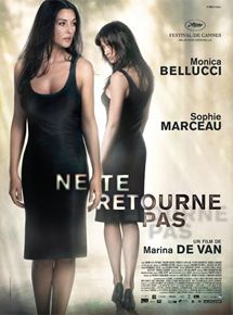 Affiche du film Ne te retourne pas (2009) de Marina De Van Affiche du film Ne te retourne pas (2009) de Marina De Van. Voir Ne te retourne pas en streaming / torrent sur meilleurs-films.fr