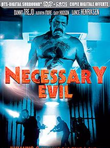 Affiche du film Necessary Evil (2008) de Peter J. Eaton. Voir Necessary Evil en streaming / torrent sur meilleurs-films.fr